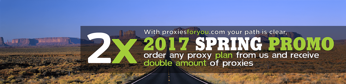 March Promo 2x Proxy promotion, double amount of proxies promo
